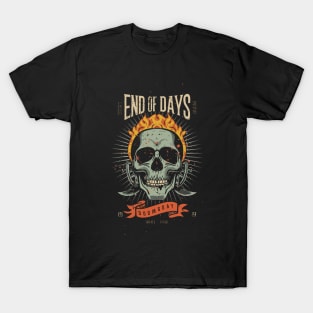 End of Days 4 T-Shirt